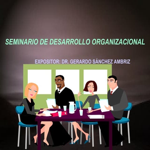 Seminaro de desarrollo organizacional