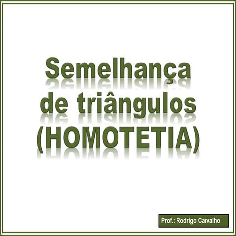 Semelhança de triângulos