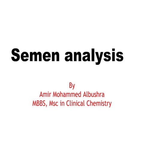 Semen analysis.pptx