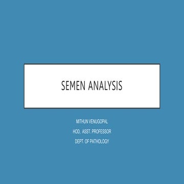 SEMEN ANALYSIS, physical chemical and microscopy