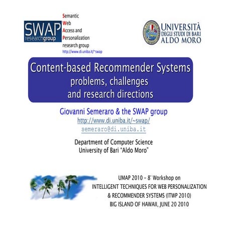 "Content-based RecSys: problems, challenges & research directions"-UMAP'10, I...