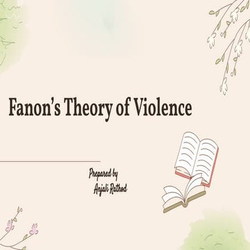 Fanon’s Theory of Violence