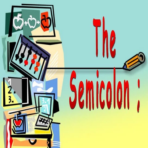 Grammar: Semi colon