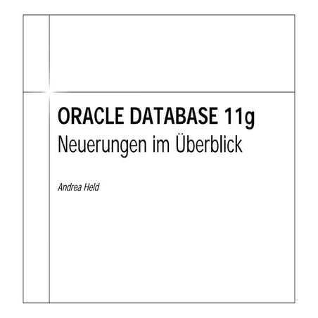 Oracle 11g - Neuerungen im Überblick