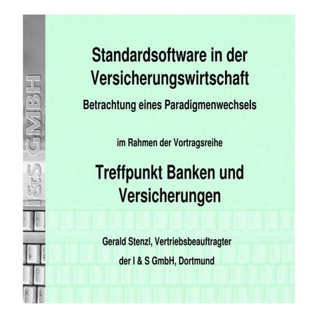 Standardsoftware in der Versicherungsbranche - Betrachtung eines Paradigmenwe...
