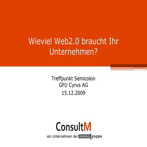 Wieviel Web2.0 braucht Ihr Unternehmen?