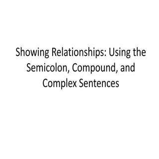 Semicolons and Compound sentences