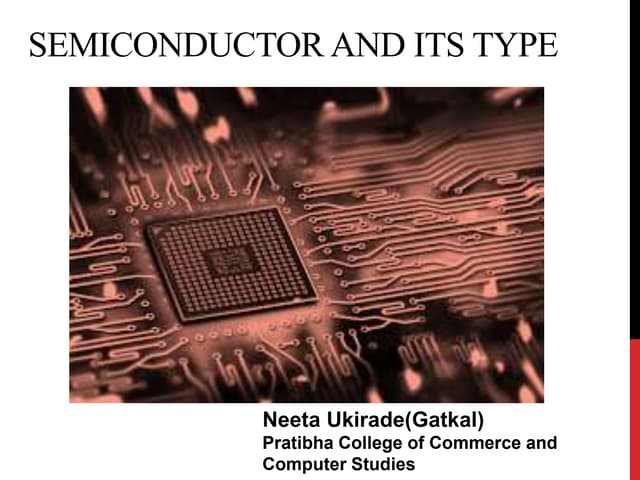 Introduction of Semiconductor and Its Type .pptx