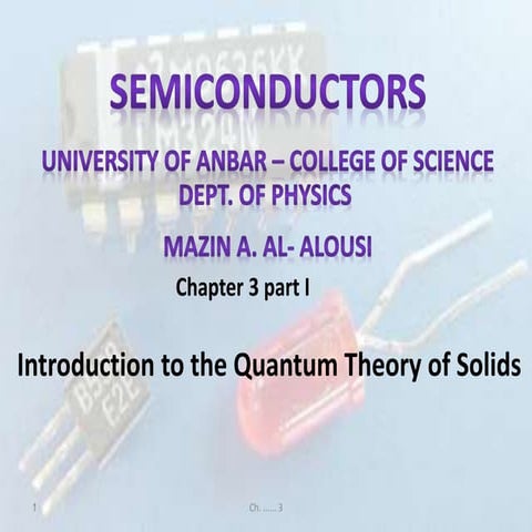 Semiconductor ch.3 part i, Introduction to the Quantum Theory of Solids
