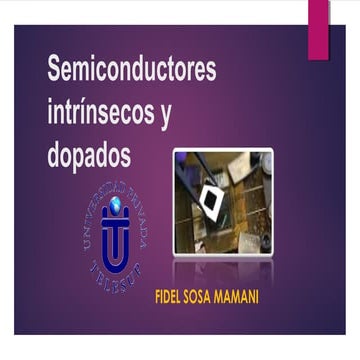 Semiconductores intrínsecos y dopados