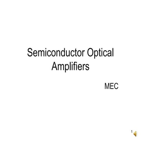 Semiconductor optical amplifiers