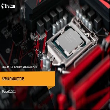 Tracxn  - Top Business Models - Semiconductors Tech - Mar 2022