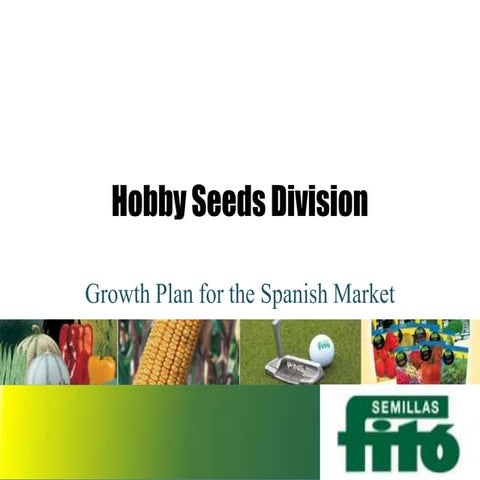 Semillas fito; growth in the spanish market | PPT