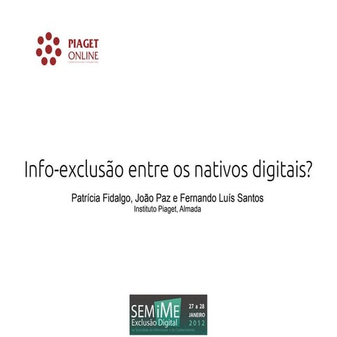 info-exclusão entre os nativos digitais? 
