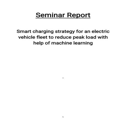 Seminar Report  on Smart charging strategy for an electric vehicle fleet to r...