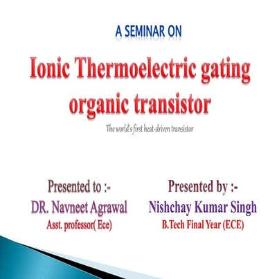 IONIC THERMOELECTRIC GATING ORGANIC TRANSISTOR