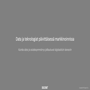 Data ja teknologiat päivittäisessä markkinoinnissa