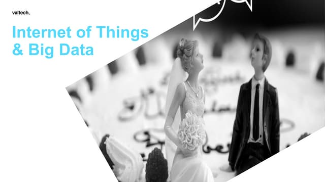 Valtech - Internet of Things & Big Data : un mariage de raison
