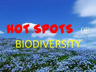 HOT SPOTS OF BIODIVERSITY