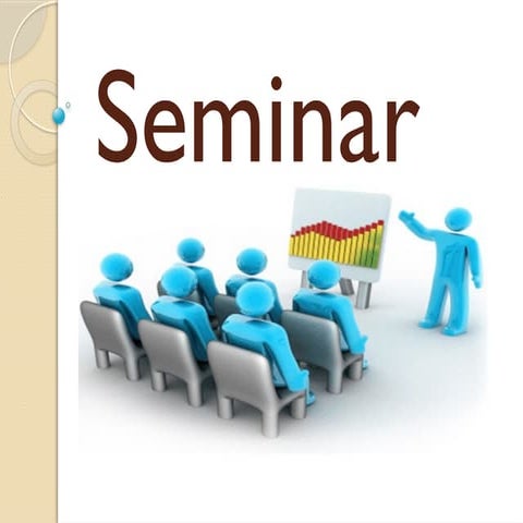 seminar and its importance in acedmics.pptx