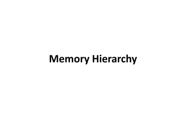 Memory Hierarchy (RAM and ROM)