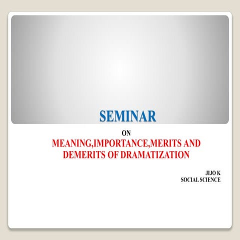 What is Dramatization