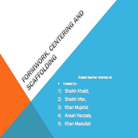 formwork centering and scaffolding by khalid 