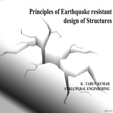 Principles of Earthquake resistant design of Structures