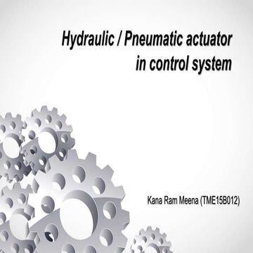 HYDRAULIC AND PNEUMATIC ACTUATOR