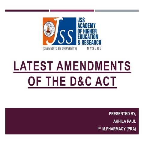 LATEST AMENDMENTS OF THE D&C ACT