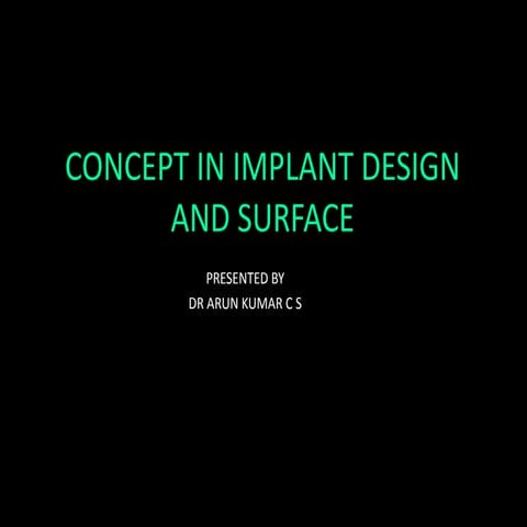 Implant design 