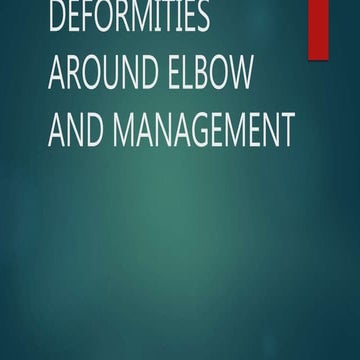Deformities around elbow and management