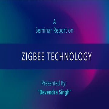 Zigbee Technology in college Seminar.pptx