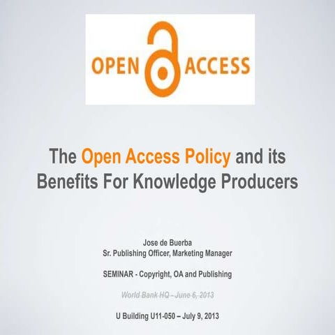The Open Access Policy and its Benefits For Knowledge Producers