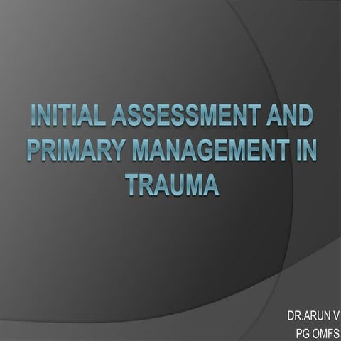 initial assessment and primary management in trauma
