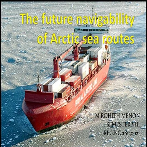 FUTURE NAVIGABILITY OF ARCTIC SEAS