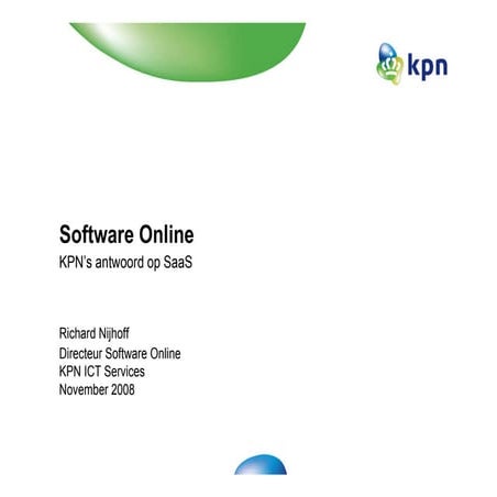 Seminar Toekomst Van IT Software Online - KPN - Richard Nijhoff