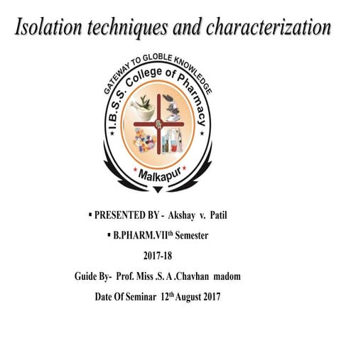 isolation technique and characterization
