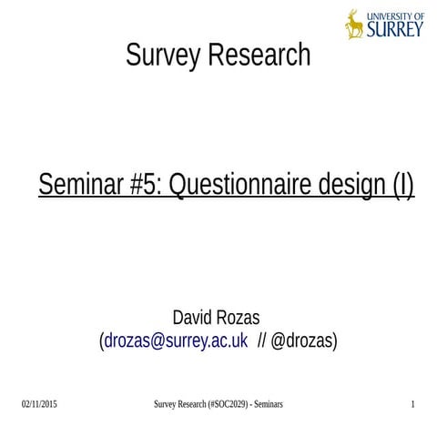 Survey Research (SOC2029). Seminar 5: questionnaire design (I)