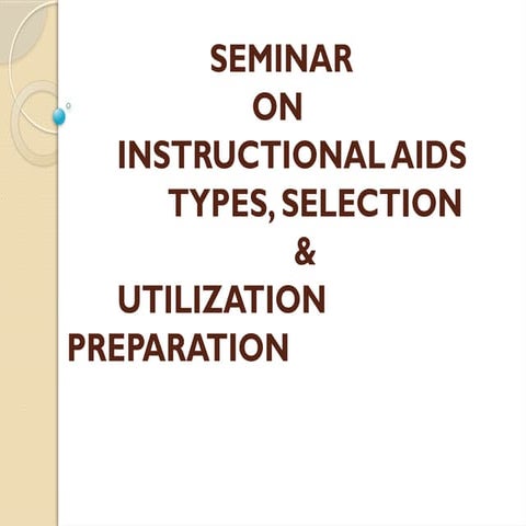 SEMINAR 0N INSTRUCTIONAL AIDS use in teaching .pptx