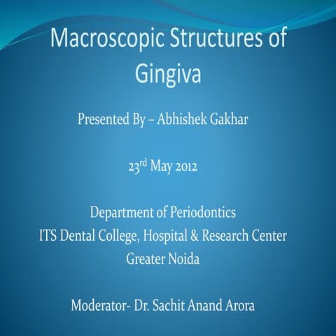 Gingiva Macroscopic Features