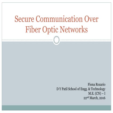 Secure communication over fiber optic networks