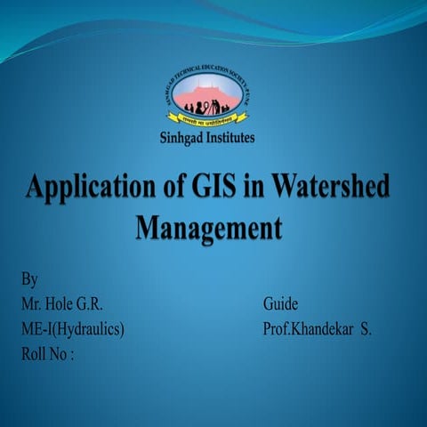 Application of GIS and RS in Watershed Management