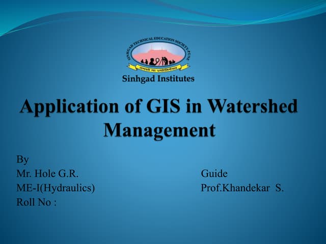 Application of GIS and RS in Watershed Management