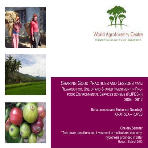 Seminar 13 Mar 2013 - Session 3 - Environmental service reward experience in ...