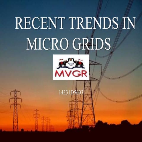      RECENT TRENDS IN MICRO GRIDS