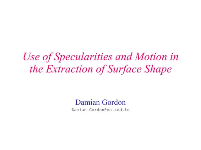 Computer Vision: Shape from Specularities and Motion