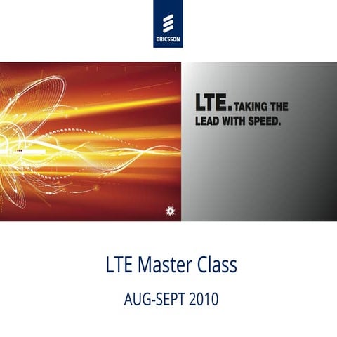 Ericsson LTE presentation SEMINAR 2010.ppt