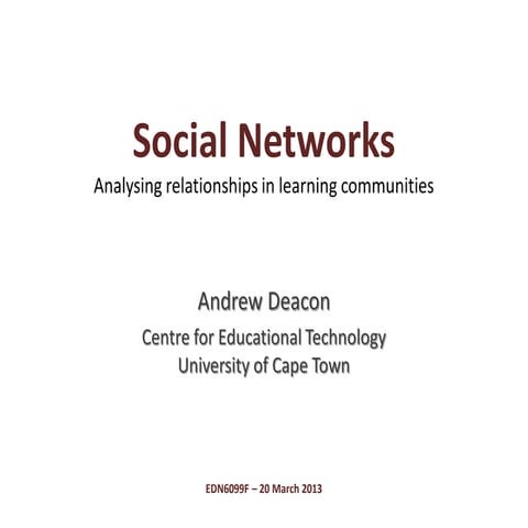 Social Networks: Analysing relationships in learning communities