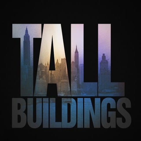 TALL BUILDINGS